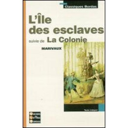 Lisle des Esclaves Suivie de la Colonie (Marivaux) Poche