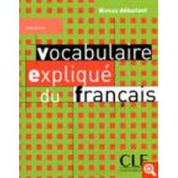 Vocabulaire Explique du Francais Debutant Methode