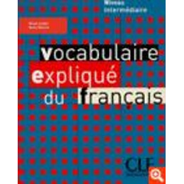 Vocabulaire Explique du Francais Intermediaire Methode