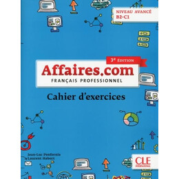 Affaires.com Avance b2 + c1 Cahier 3rd ed