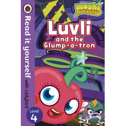 Read it Yourself 4: Luvli and the Glump-a-Tron pb