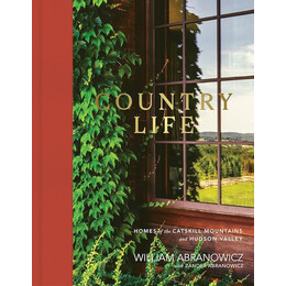 Country Life: Homes of the Catskill Mountains and Hudson Valley hc