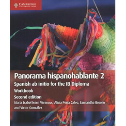 Panorama Hispanohablante 2 wb Spanish ab Initio for the ib Diploma
