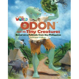 Our World Readers: Odon and the Tiny Creatures - Bret. ed.