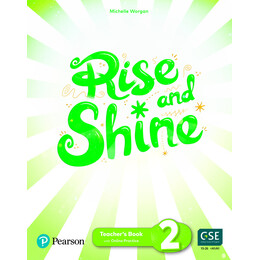 Rise and Shine 2 Tchrs (+ sb e-Book + Activity e-Book + Presentation Tool + Digital Resources)