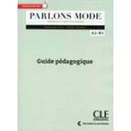Parlons Mode a1 - b1 Guide Pedagogique