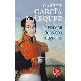 Le General Dans son Labyrinthe