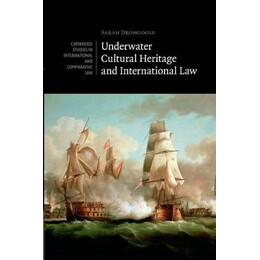Underwater Cultural Heritage and International law