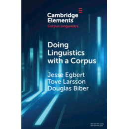 Doing Linguistics With a Corpus