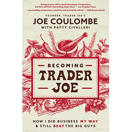 Becoming Trade joe :how i did Business Myway and Still Beat the big Guys