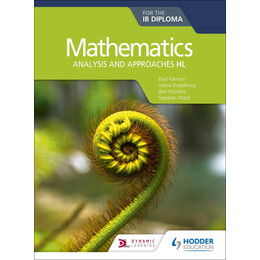 Mathematics Analysis and Approaches for the ib Diploma hl