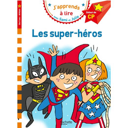 Japprends a Lire Avec Sami et Julie 1: les Super-Heros