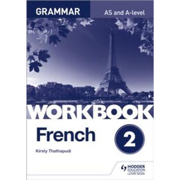 French a Level Grammar Workbook 2