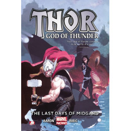Thor: god of Thunder Volume 4: the Last Days of Midgard (Marvel Now)   pb