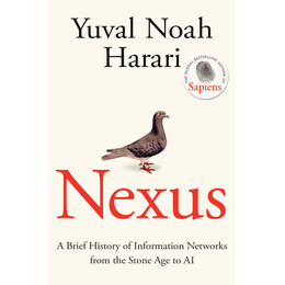 Nexus: a Brief History of Information Networks From the Stone age to ai tpb