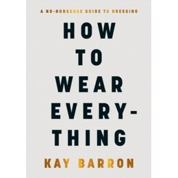 How to Wear Everything