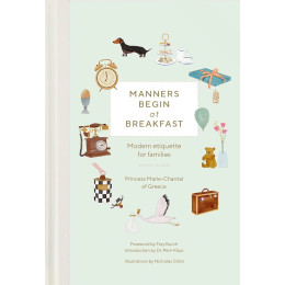 Manners Begin at Breakfast: Modern Etiquette for Families, Revised and Updated Edition hc