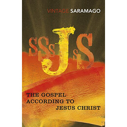 Vintage Classics : Vintage Classics the Gospel According to Jesus Christ