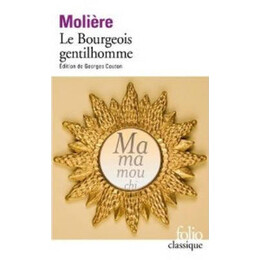 Le Bougeois Gentilhomme (Sorbonne c1 Programme 2025 - 2026 - 2027)