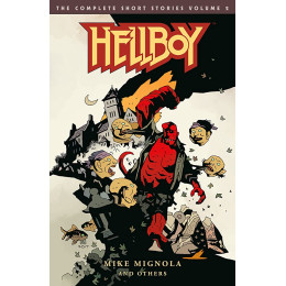 Hellboy: the Complete Short Stories Volume 2