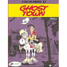 Lucky Luke Vol. 2: Ghost Town    Ghost Town