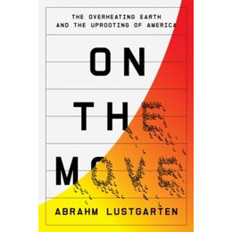 On the Move: the Overheating Earth and the Uprooting of America