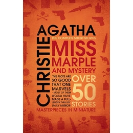 Miss Marple and Mystery: the Complete Short Stories pb