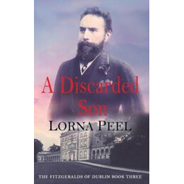 The Fitgeralds of Dublin (3): a Discarded son
