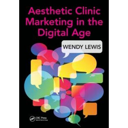 Aesthetic Clinic Marketing in the Digital age