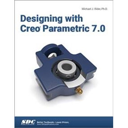 Designing With Creo Parametric 7.0