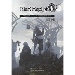 Nier Replicant Ver.1.22474487139... : Project Gestalt Recollections--File 01 (Novel)