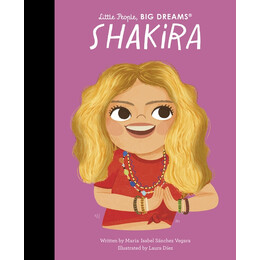 Little People,big Dreams : Shakira hc