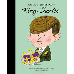 Little People,big Dreams : King Charles hc