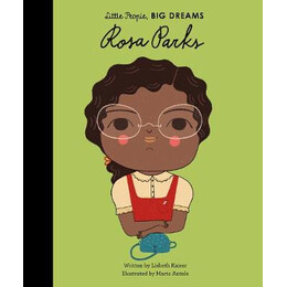 Little People,big Dreams : Rosa Parks hc