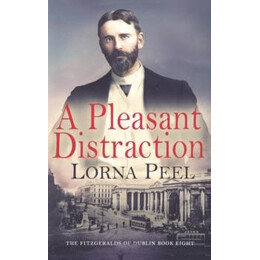 The Fitgeralds of Dublin (8): a Pleasant Distraction