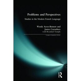 Problems and Perspectives: Studies in the Modern French Language