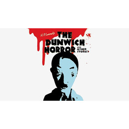 H. p. Lovecraft: the Dunwich Horror and Other Stories