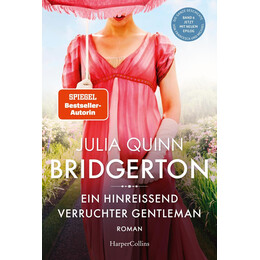 Bridgerton 6: ein Hinreißend Verruchter Gentleman