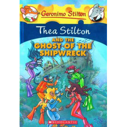 Thea Stilton and the Ghost of the Shipwreck (Thea Stilton #3)