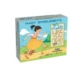 Mary Engelbreit's Live Like you Mean it 2025 day-to-day Calendar