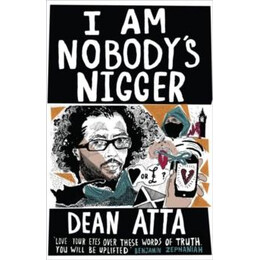 I am Nobody's Nigger