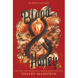 Serpent and Dove 2: Blood and Honey