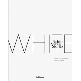 The White Book : Fashion, Styles   Stories hc