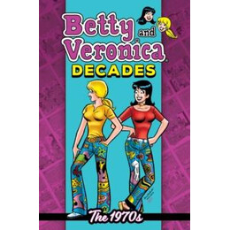 Betty and Veronica Decades: the 1970s