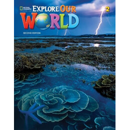 Explore our World 2 Student's Book (+online) 2nd ed