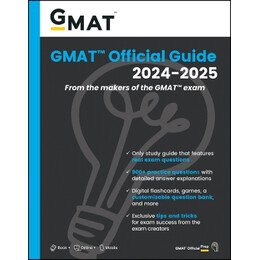 Gmat Official Guide 2024-2025: Book + Online Question Bank