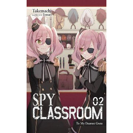 Spy Classroom Light Novel sc vol 02 no Gurete (Mr) (c: 0-1-2
