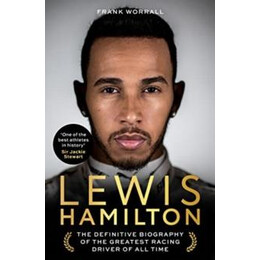 Lewis Hamilton: the Biography
