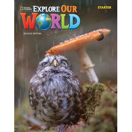 Explore our World Starter Student's Book (+online) 2nd ed