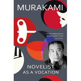 Novelist as a Vocation :an Explorator of a Writers Life
